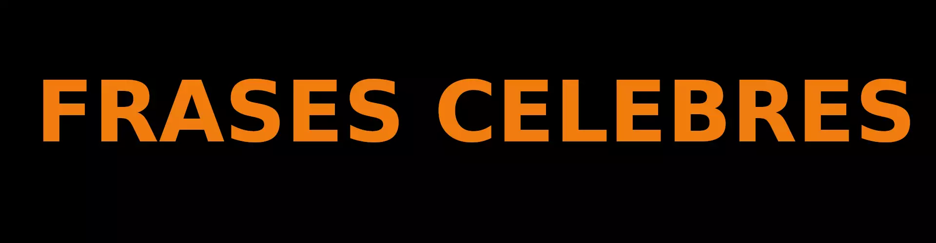 frases celebres frases celebres