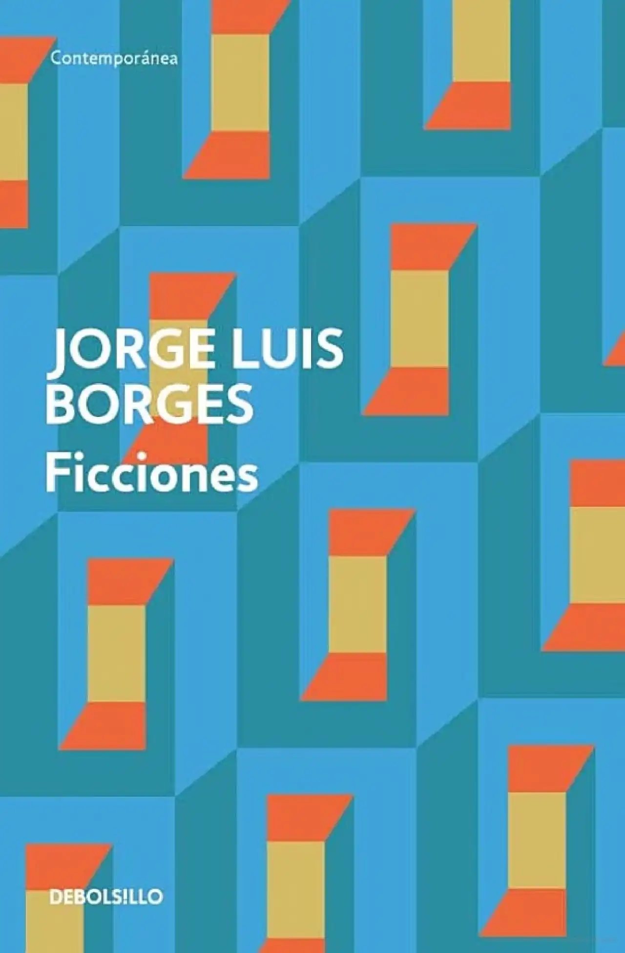 ficciones jorge luis borges ficciones jorge luis borges